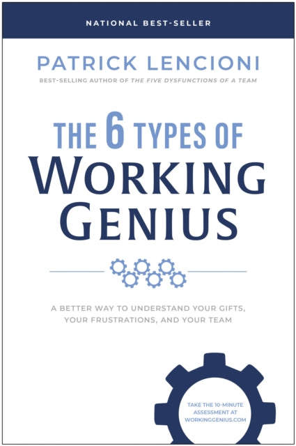 Book cover of: 6 Types of Working Genius. By: Patrick M. Lencioni