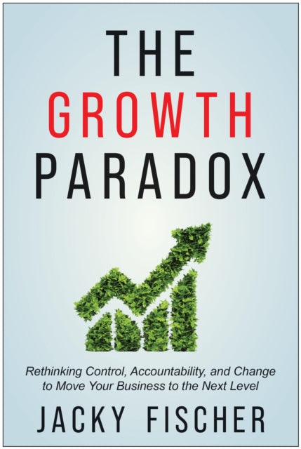 Book cover of: Growth Paradox. By: Jacky Fischer