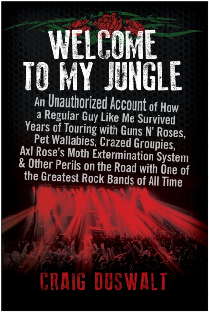 Book cover of: Welcome to My Jungle. By: Craig Duswalt