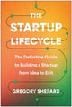 Book cover of: Startup Lifecycle. By: Gregory Shepard