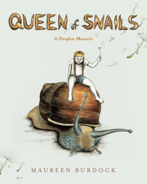 Book cover of: Queen of Snails. By: Maureen Burdock