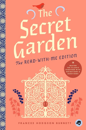 Secret Garden: The Read-With-Me Edition, The Unabridged Story in 20-Minute Reading Sections with Comprehension Questions, Discussion Prompts, Definitions, and More!