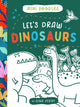 Book cover of: Let's Draw Dinosaurs. By: Gina Perry
