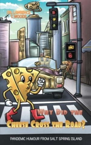 Why Did the Cheese Cross the Road?