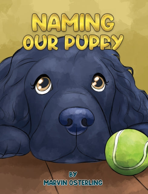 Book cover of: Naming Our Puppy. By: Marvin Osterling