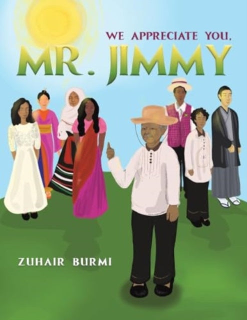 Book cover of: We Appreciate You, Mr. Jimmy