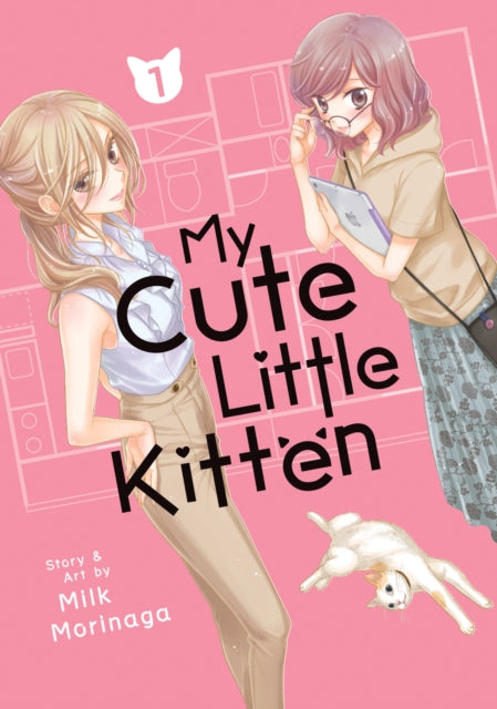 Book cover of: My Cute Little Kitten Vol. 1. By: Milk Morinaga