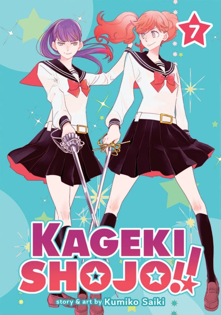 Book cover of: Kageki Shojo!! Vol. 7. By: Kumiko Saiki