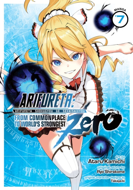 Book cover of: Arifureta: From Commonplace to World's Strongest ZERO (Manga) Vol. 7. By: 白米良