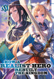 Book cover of: How a Realist Hero Rebuilt the Kingdom (Light Novel) Vol. 16. By: Dojyomaru