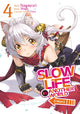 Book cover of: Slow Life In Another World (I Wish!) (Manga) Vol. 4. By: Shige