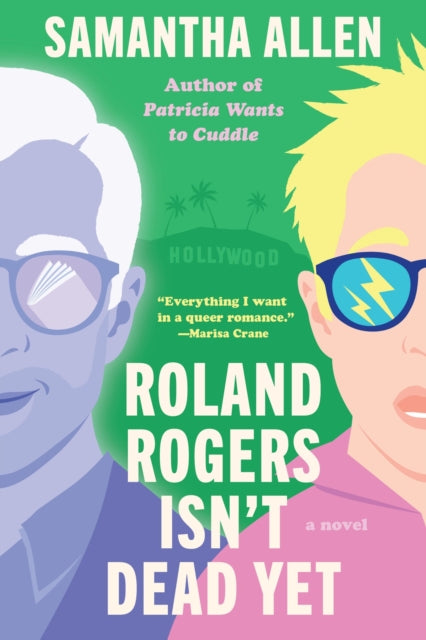 Book cover of: Roland Rogers Isn't Dead Yet. By: Samantha Allen