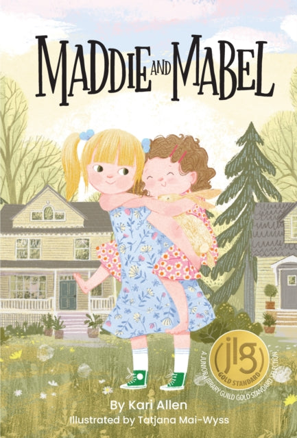 Book cover of: Maddie and Mabel. By: Kari Allen