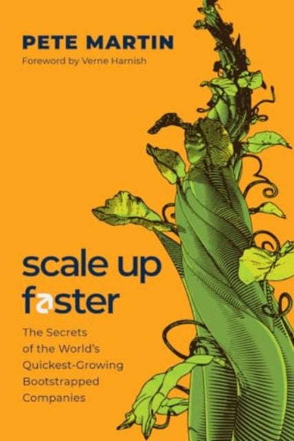 Book cover of: Scale Up Faster. By: Pete Martin