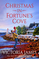 Book cover of: Christmas in Fortune's Cove. By: Victoria James