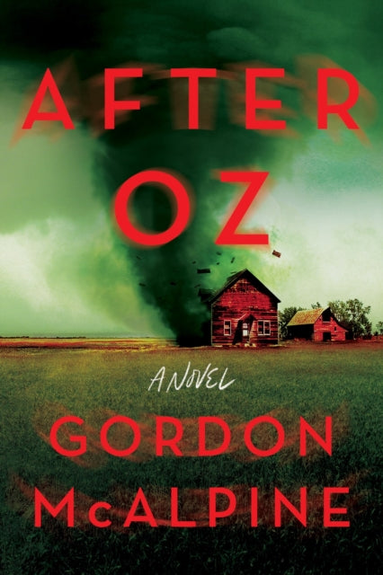 Book cover of: After Oz. By: Gordon McAlpine
