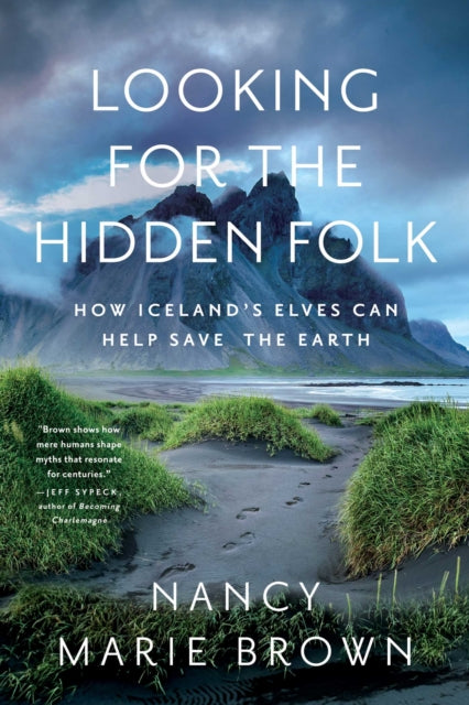 Book cover of: Looking for the Hidden Folk. By: Nancy Marie Brown