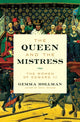 Book cover of: Queen and the Mistress. By: Gemma Hollman