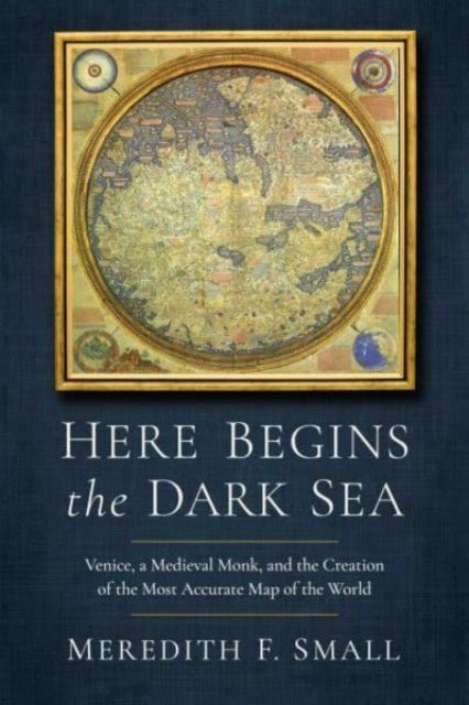 Book cover of: Here Begins the Dark Sea. By: Meredith Francesca Small