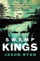 Book cover of: Swamp Kings. By: Jason Ryan