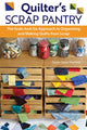 Book cover of: Quilter's Scrap Pantry. By: SusanClaire Mayfield