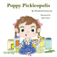 Book cover of: Poppy Pickleopolis. By: Elizabeth F. Szewczyk