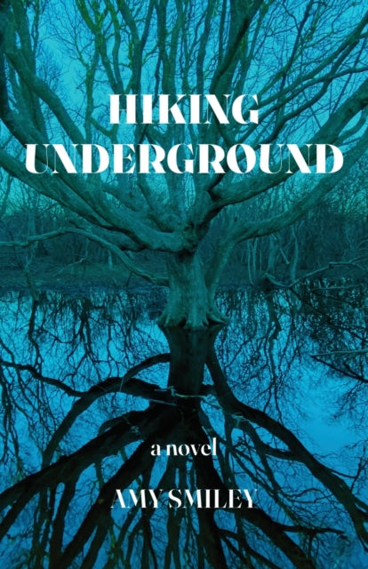 Book cover of: Hiking Underground. By: Amy Smiley