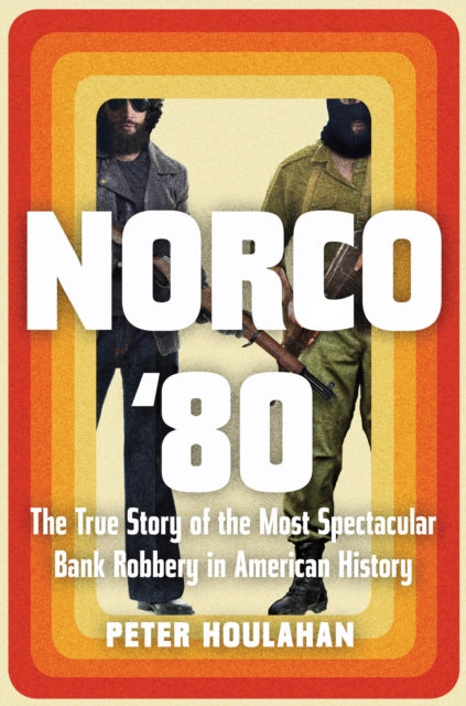 Book cover of: Norco '80. By: Peter Houlahan