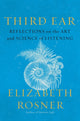 Book cover of: Third Ear. By: Elizabeth Rosner