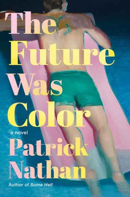 Book cover of: Future Was Color. By: Patrick Nathan
