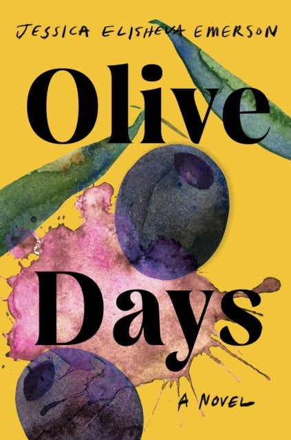 Olive Days, A Novel 9781640097308 Jessica Elisheva Emerson
