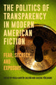 Book cover of: Politics of Transparency in Modern American Fiction. By: Paula Martín-Salván