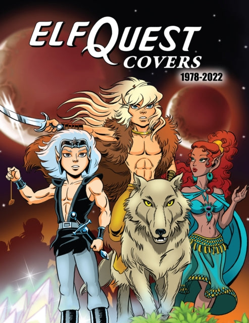 Book cover of: ElfQuest Covers 1978-2022