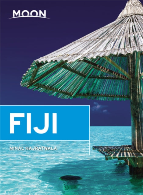 Book cover of: Moon Fiji (Tenth Edition). By: Minal Hajratwala