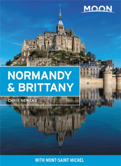 Book cover of: Moon Normandy & Brittany. By: Chris Newens