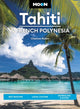 Book cover of: Moon Tahiti & French Polynesia (First Edition). By: Chantae Reden