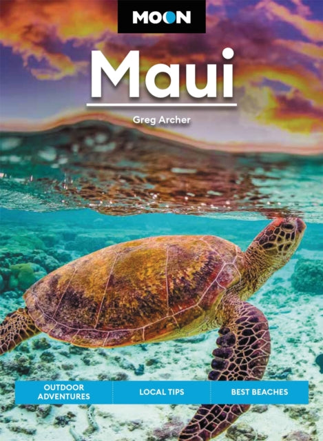 Book cover of: Moon Maui (Twelfth Edition). By: Greg Archer
