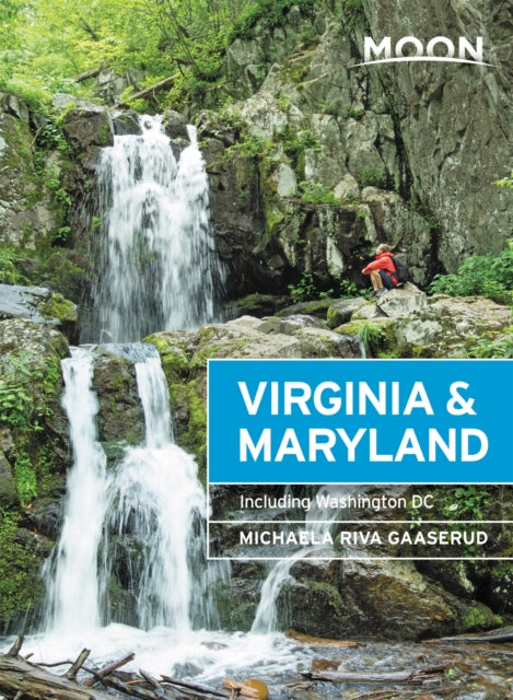 Book cover of: Moon Virginia & Maryland (Third Edition). By: Michaela Riva Gaaserud