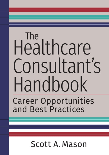 Healthcare Consultant's Handbook