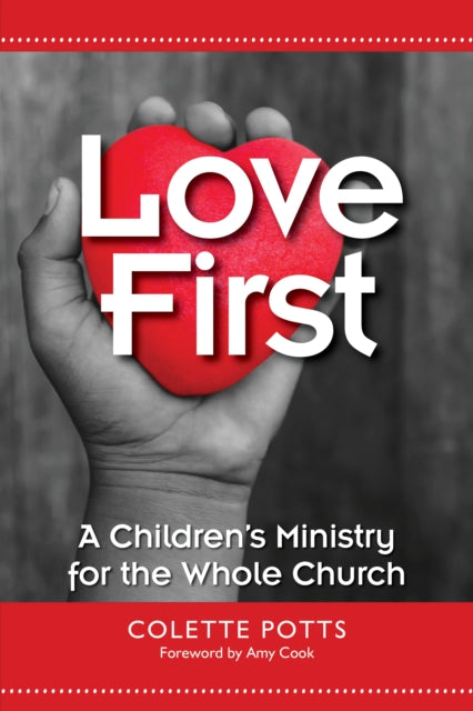 Book cover of: Love First. By: Colette Potts