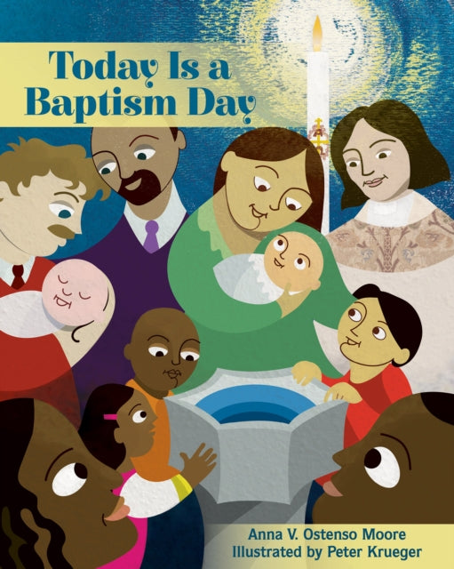 Book cover of: Today Is a Baptism Day. By: Anna V. Ostenso Moore