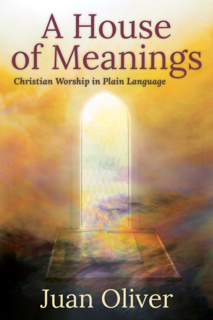 Book cover of: House of Meanings. By: Juan Oliver
