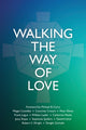 Book cover of: Walking the Way of Love. By: Courtney Cowart