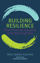 Book cover of: Building Resilience. By: Alice Updike Scannell