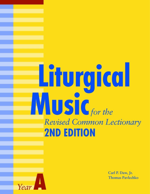 Book cover of: Liturgical Music for the Revised Common Lectionary Year A. By: Thomas Pavlechko