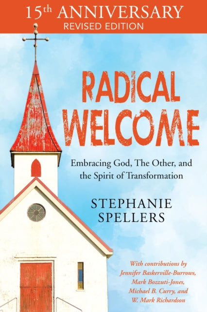 Book cover of: Radical Welcome. By: Stephanie Spellers