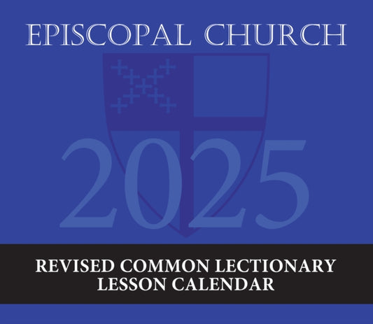 Book cover of: 2025 Episcopal Church Revised Common Lectionary Lesson Calendar
