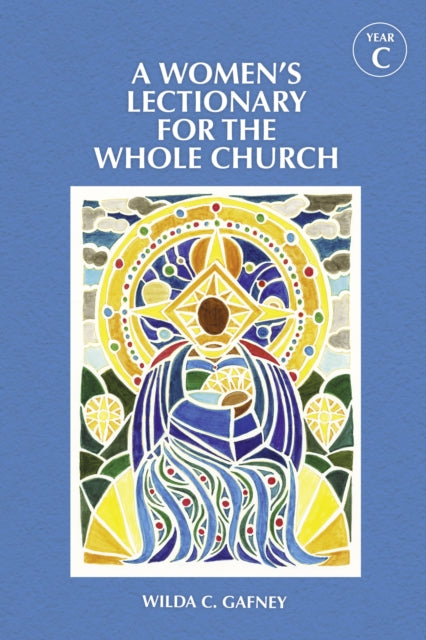 Book cover of: Women's Lectionary for the Whole Church Year C. By: GAFNEY