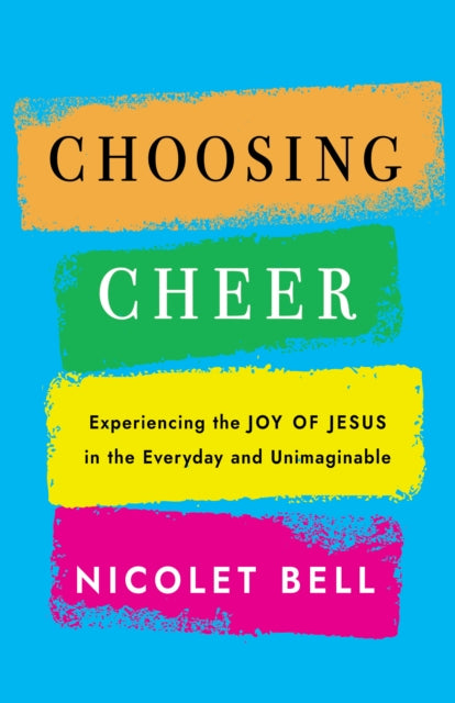 Book cover of: Choosing Cheer. By: Nicolet Bell