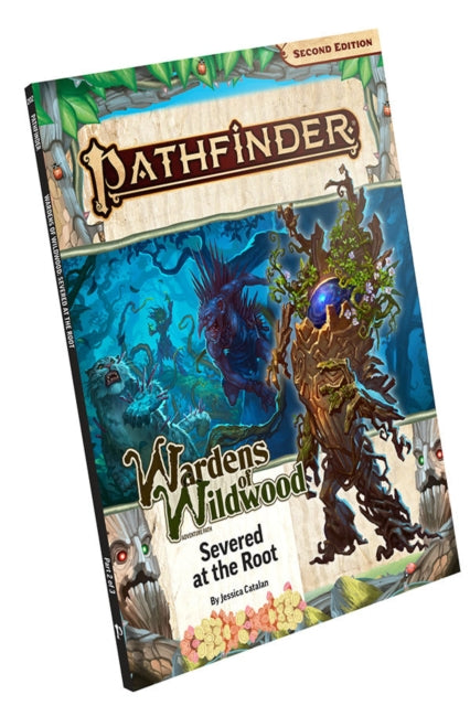 Book cover of: Pathfinder Adventure Path: Severed at the Root (Wardens of Wildwood 2 of 3) (P2). By: Paizo Staff